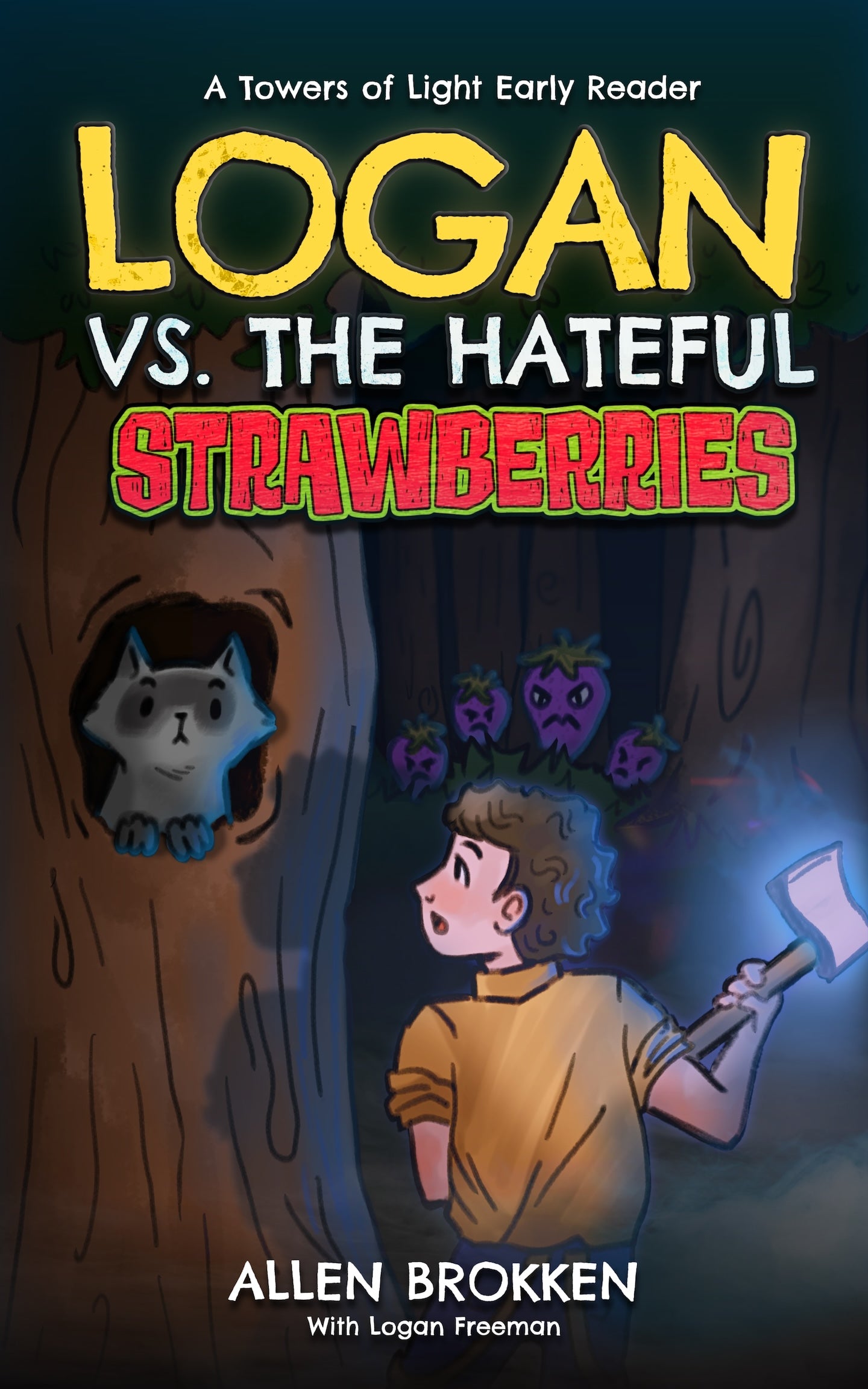 Logan vs. the Hateful Strawberries